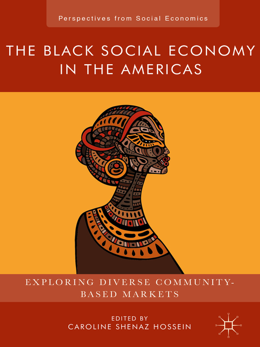 Title details for The Black Social Economy in the Americas by Caroline Shenaz Hossein - Available